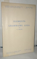 Éléments De Grammaire Lega - Unclassified