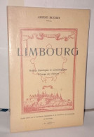 Limbourg. Notices Historiques Et Archéologiques à L`usage Des Visiteurs - Sin Clasificación