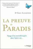 La Preuve Du Paradis: Voyage D'un Neurochirurgien Dans L'après-vie - Esotérisme