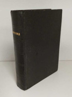 La Sainte Bible Qui Comprend L'ancien Et Le Nouveau Testament Traduit Sur Les Textes Originaux Hébreux Et Grecs.Nouvelle - Religion