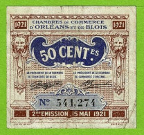 FRANCE / CHAMBRES De COMMERCE D'ORLEANS Et De BLOIS/ 50 CENT. / 15 MAI 1921 / N° 541274 / 2eme EMISSION - Handelskammer