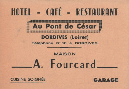 Dordives * Hôtel Café Restaurant Au Pont De César Maison A. FOURCARD * Carte De Visite Ancienne Publicitaire - Dordives