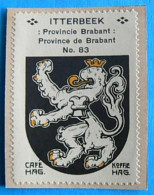 Brabant N083 Itterbeek Timbre Vignette 1930 Café Hag Armoiries Blason écu TBE - Tè & Caffè