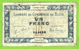 FRANCE / CHAMBRE De COMMERCE De BLOIS / 1 FRANC / 16 AOÛT 1917 / N° 015030  / SERIE 1915-1917 - Camera Di Commercio