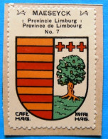 Limburg Limbourg N007 Maesyck Maaseik Timbre Vignette 1930 Café Hag Armoiries Blason écu TBE - Tee & Kaffee