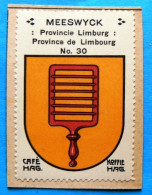 Limburg Limbourg N030 Meeswyck Meeswijk Maasmechelen Timbre Vignette 1930 Café Hag Armoiries Blason écu TBE - Tea & Coffee Manufacturers