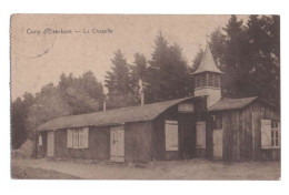 Camp D' ELSENBORN - La Chapelle - Belgique - Elsenborn (Kamp)