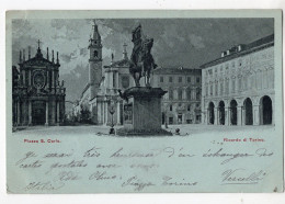 33 - ITALIE - Ricordo Di TORINO - Piazza S. CARLO *1900* - Lugares Y Plazas