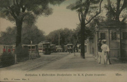 WIEN - Endstation D. Elektrischen Strassenbahn Im K. K. Prater (Hauptallee) - Strassenbahnen