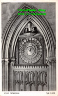 R437616 Wells Cathedral. The Clock. Kenyon Of Wellington. Dean And Chapter Of We - Wereld