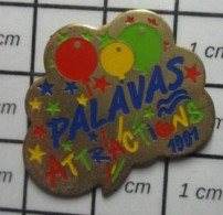 1618B Pin's Pins / Beau Et Rare : VILLES / PALAVAS ATTRACTIONS 1991 FEU D'ARTIFICE ? - Villes