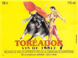 00071 "TORÉADOR - VIN DE TABLE-MELANGE DE VINS DE DIFFERENTS PAYS DE LA COMMUNAUTE EUROPEENNE-LARZABAL" ETICH. ANIMATA - Otros & Sin Clasificación