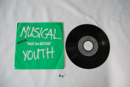 Di1- Vinyl 45 T - MUSICAL YOUTH - PASS THE DUTCHIE - Disco & Pop