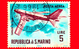 SAN MARINO - Usato - 1963 - Aerei Moderni - Tipo POSTA AEREA - Tupolev TU104A  - 5 - Poste Aérienne