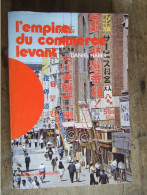 L'EMPIRE DU COMMERCE LEVANT / DANIEL HABER  / PREFACE DE RAYMOND BARRE - Economie