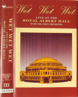 Wet Wet Wet With The Wren Orchestra - Live At The Royal Albert Hall (Cass, Album) - Cassettes Audio