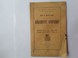 RÈGLEMENTS SANITAIRES VILLE DE BOURG-EN-BRESSE AIN 1904 - Unclassified