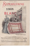 Samaritaine. Catalogue 1901. 40 Pages Avec échantillons De Tissus - Publicités