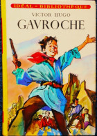 Victor Hugo - GAVROCHE - Idéal Bibliothèque -  ( 1981 ) . - Ideal Bibliotheque