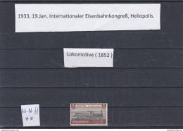 ÄGYPTEN - EGYPT - INT.EISENBAHN-KONGRESS- HELIOPOLIS-1933 TRAIN - LOKOMOTIVE - POSTFRISCH - Unused Stamps