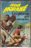 C1 Henri VERNES Bob Morane LES DEMONS DES CATARACTES Reimpression Type 11 1973 PORT INCLUS France - Aventura