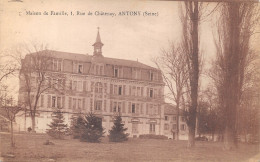 92-ANTONY-MAISON DE FAMILLE-N°6031-F/0333 - Antony