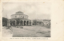 D7056 Aire Sur L'Adour La Halle Aux Graines - Aire