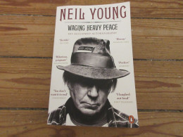 LIVRE MUSIQUE Neil YOUNG WAGING HEAVY PEACE ACCLAIMED AUTOBIOGRAPHY En ANGLAIS  - Musique