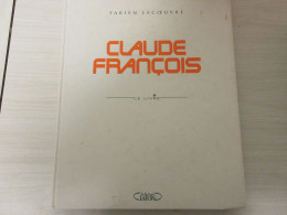 LIVRE MUSIQUE Fabien LECOEUVRE Claude FRANCOIS Le LIVRE SHEILA 2002 220p.        - Muziek