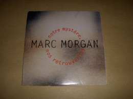 CD MUSIQUE 2 TITRES - Marc MORGAN - Notre MYSTERE Nos RETROUVAILLES - 1993 - Rock