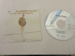 CD MUSIQUE 2 TITRES - Florent PAGNY - SI TU VEUX M'ESSAYER - COMME De L'EAU     - Otros - Canción Francesa