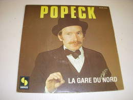 DISQUE VINYL 45 Tours POPECK : La GARE Du NORD - Le CROQUE MONSIEUR              - Sonstige