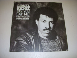 DISQUE VINYL 45 Tours Lionel RICHIE : SAY YOU SAY ME - CAN'T SLOW DOWN           - Other