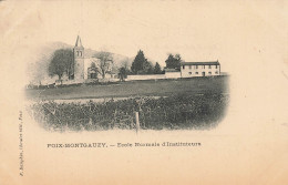 Foix Montgauzy * 1901 * école Normale D'instituteurs * école - Foix