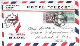 Peru 1947 Hotel Airmail Letter Cuzco To USA (Lima To Cleveland) - Perú