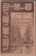 La Seigneurie Et Paroisse De VENESVILLE (Pays De Caux) Par Ch. LEROY.92 P. Dédicace à Ses Cousins Et Gravures Et Plan.. - Normandie