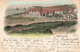 Hendaye * 1901 * Le Sanatorium De La Ville De Paris - Hendaye