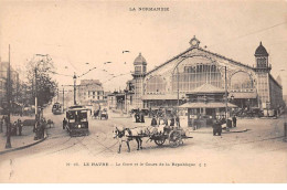 LE HAVRE - La Gare Et Le Cours De La République - Très Bon état - Stazioni