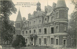 93* MONTFERMEIL  Chateau                  MA89,1082 - Montfermeil