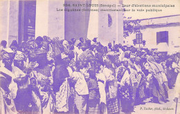 Sénégal - SAINT-LOUIS - Jour D'élections Municipales - Les Femmes Manifestant Sur La Voie Publique - Ed. P. Tacher 304 - Sénégal