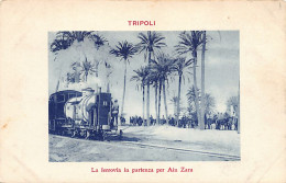 Libya - TRIPOLI - The Railway Leaving For Ain Zara - Libyen