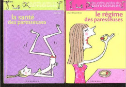 Les Petits Guides Des Paresseuses : Lot De 2 Ouvrages : Le Régime Des Paresseuses + La Sante Des Paresseuses - Belouze-s - Autres & Non Classés