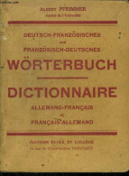 Dictionnaire Allemand-français Et Français Allemand - Pfrimmer Albert - 0 - Altri & Non Classificati