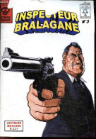 Atomic Comics N°3 - Inspecteur Bralagane - Ultra Limite Edition + 1 Dedicace/dessins Numéroté N°035/100, Par RIFO- Lecte - Autographed