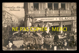 06 - NICE - CARNAVAL 1927 - CHAR VALENCIA - CARTE PHOTO - Carnaval