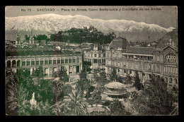 CHILI - SANTIAGO - PLAZA DE ARMAS, CERRO SANTA-LUCIA Y CORDILLERA DE LOS ANDES - Cile