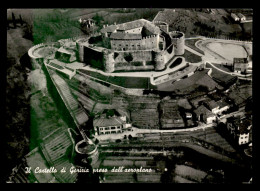 ITALIE - GORIZIA - CASTELLO PRESO DALL'AEROPLANO - Gorizia