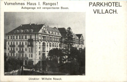Villach - Parkhotel Direktor: Wilhelm Nowak , Vornehmes Haus I. Ranges - Villach