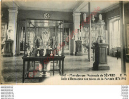 92.  Manufacture Nationale De SEVRES .  Salle D'exposition Des Pièces De La Période 1876-1910 . - Sevres