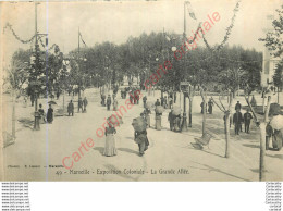 13.  MARSEILLE .  Exposition Coloniale .  La Grande Allée . - Expositions Coloniales 1906 - 1922